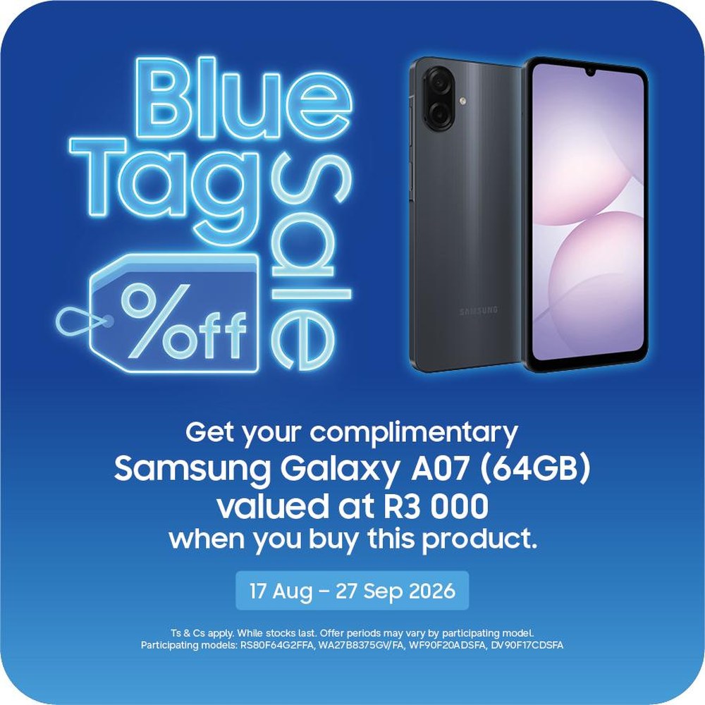 Blue Tag Sale gift: free Samsung Galaxy A07 64GB valued at R3 000 with this purchase, 17 Aug to 27 Sept 2026