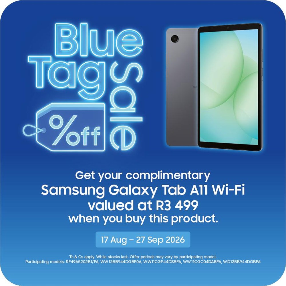 Blue Tag Sale gift: free Samsung Galaxy Tab A11 Wi-Fi valued at R3 499 with this purchase, 17 Aug to 27 Sept 2026